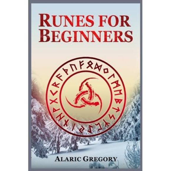 Alaric Gregory | Other | Runes For Beginners The Elder Futhark Rune ...